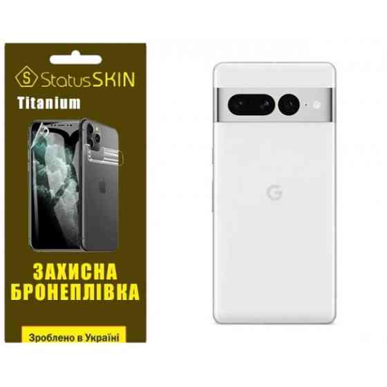 Поліуретанова плівка StatusSKIN Titanium на корпус Google Pixel 7 Pro Глянцева Харків