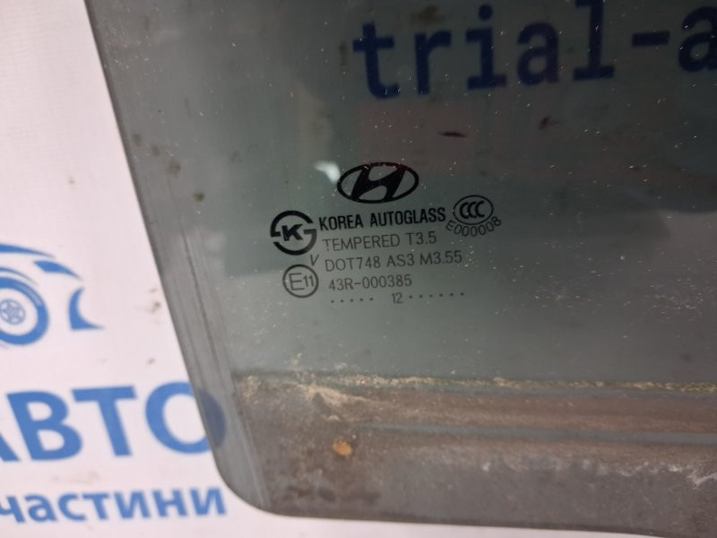 Стекло двери заднее правое Hyundai Santa fe CM 2.2 DIESEL D4HB 2005 (б/у) Київ - зображення 3