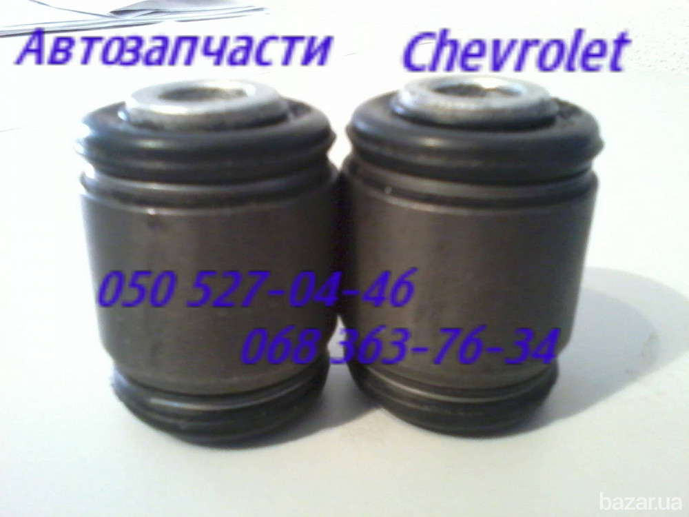 Шевроле Эванда сайлентблок рычага заднего ,переднего запчасти . Київ - зображення 2