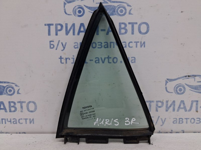 Стекло двери задней правой (форточка) Toyota Auris E150 1.6 БЕНЗИН 1ZRFAE 2006 (б/у) Київ - зображення 1