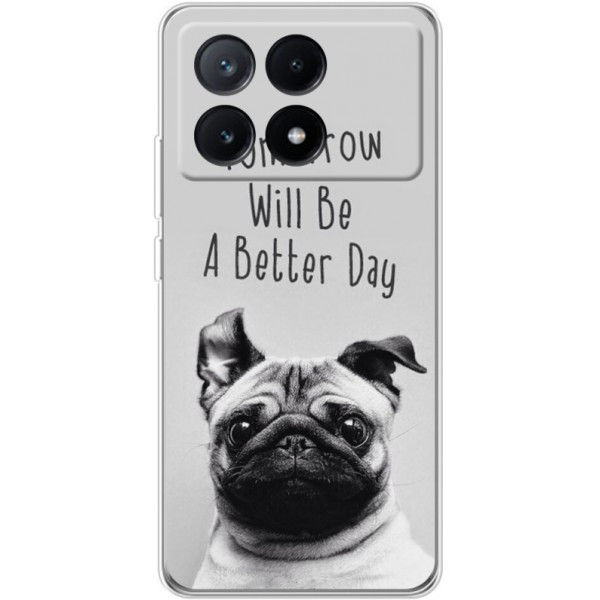 Чохол BoxFace для Xiaomi Redmi K70E/Poco X6 Pro 5G Tomorrow Will Be A Better Day (Код товару:34882) Харків - зображення 1