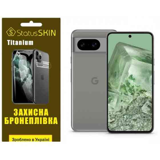 Поліуретанова плівка StatusSKIN Titanium на екран Google Pixel 8 Глянцева Харьков