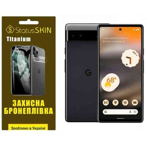 Поліуретанова плівка StatusSKIN Titanium на екран Google Pixel 6a Глянцева Харків