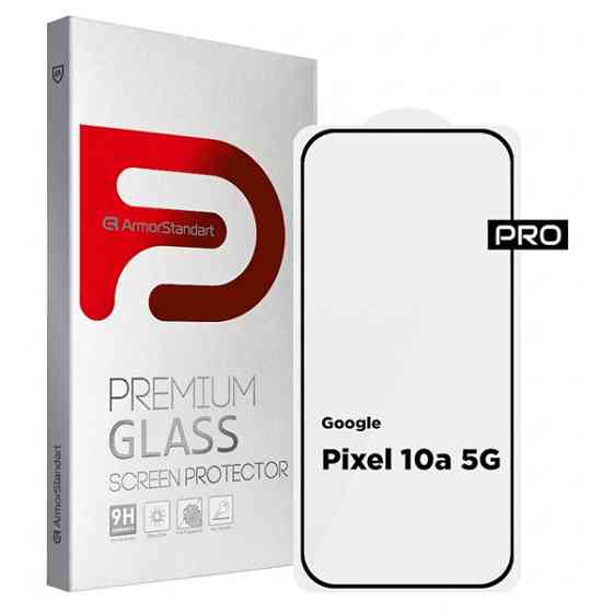 Захисне скло ArmorStandart Pro для Google Pixel 10a 5G (ARM90524) Харків